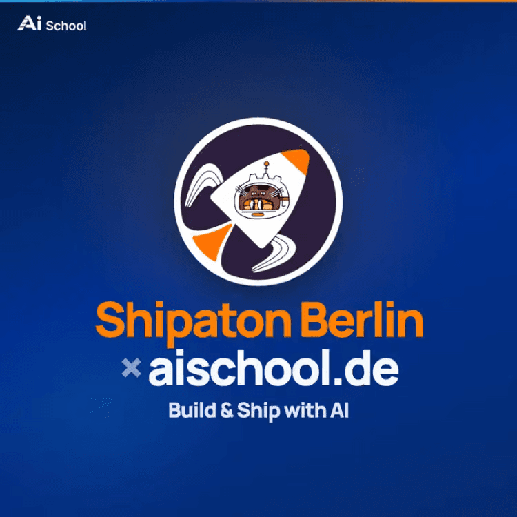 Shipaton Berlin × Ai School Build & Ship with AI event artwork.