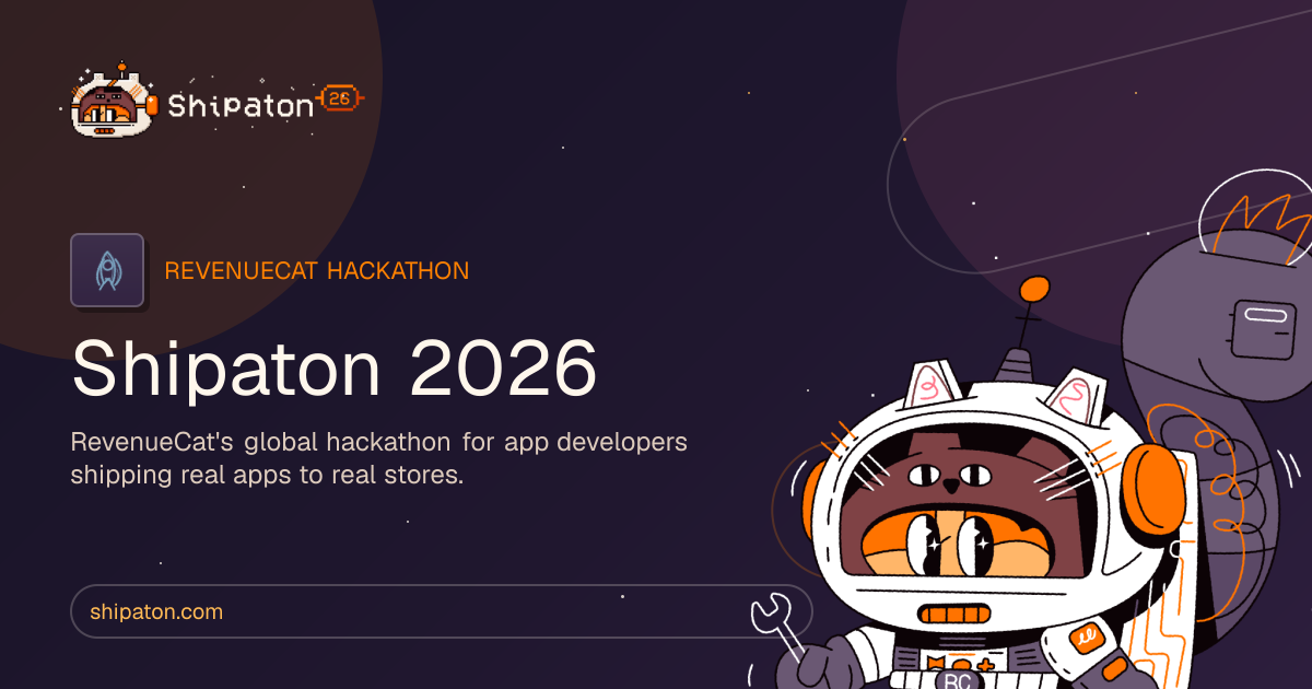 Shipaton 2026 RevenueCat mobile hackathon banner